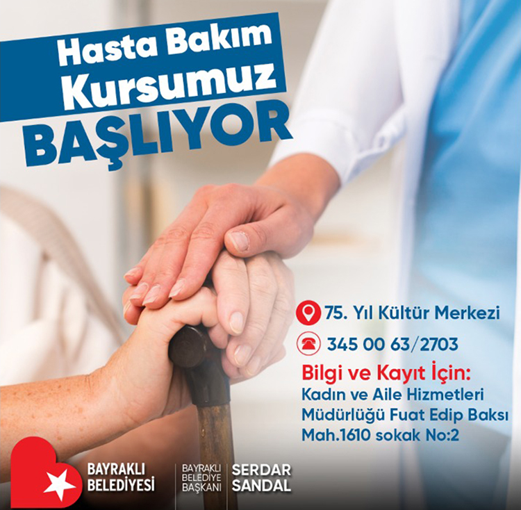 Bayraklı’da 'Hasta Bakım Kursu' kayıtları başladı