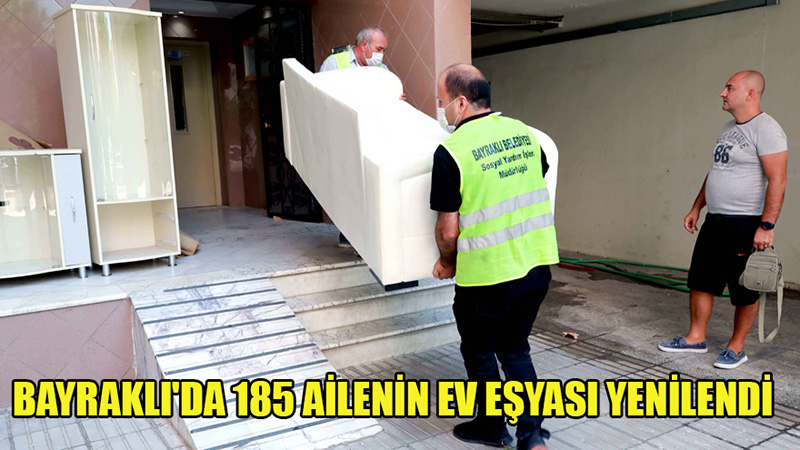 Bayraklı'da 185 ailenin ev eşyası yenilendi