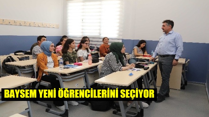 BAYSEM yeni öğrencilerini seçiyor