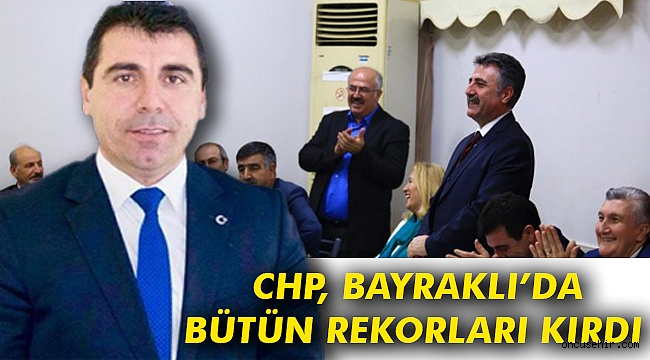 CHP, Bayraklı'da bütün rekorları kırdı