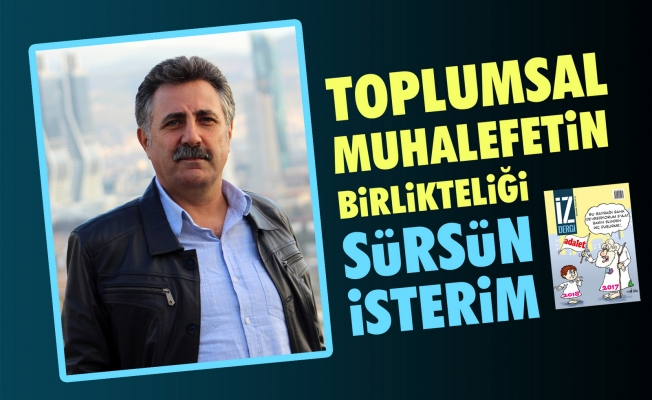 TOPLUMSAL MUHALEFET TÜKENMEDİ